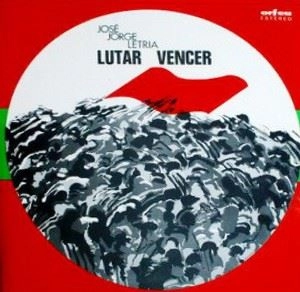 JOSE JORGE LETRIA / LUTAR VENCER