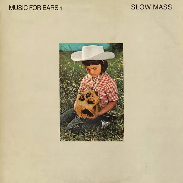 SLOW MASS / MUSIC FOR EARS 1