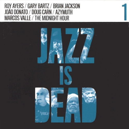 ADRIAN YOUNGE & ALI SHAHEED MUHAMMAD / エイドリアン・ヤング & アリ・シャヒード・ムハンマド / Jazz Is Dead
