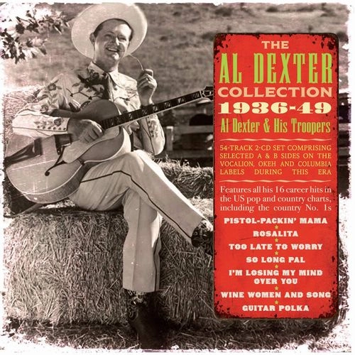 AL DEXTER & HIS TROOPERS / AL DEXTER COLLECTION 1936-49
