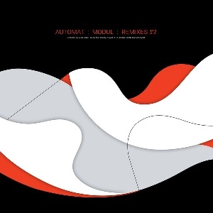 AUTOMAT (BERLIN) / MODUL REMIXES #2 / MODUL REMIXES NO.2