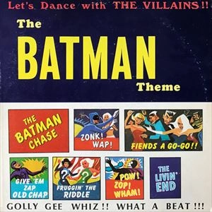 VILLAINS (ROCK) / BATMAN THEME