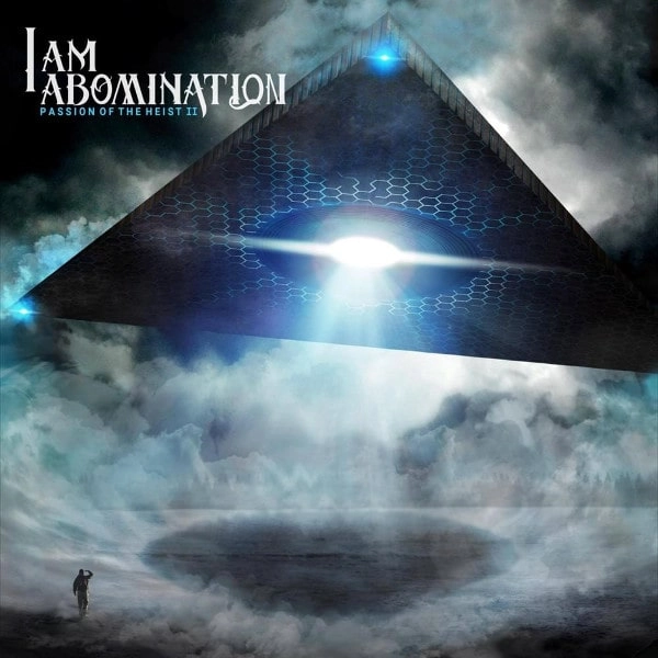 I AM ABOMINATION / アイ・アム・アボミネーション / PASSION OF THE HEIST II
