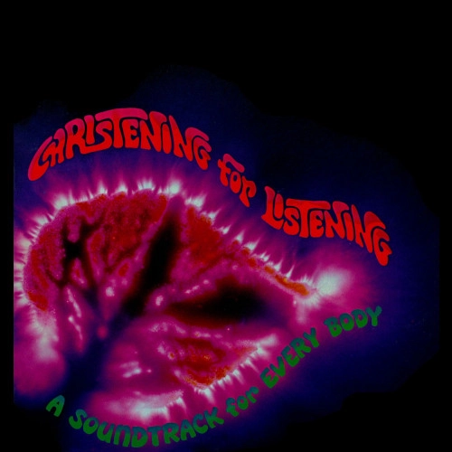 STEVEN HALPERN / スティーヴン・ハルパーン / CHRISTENING FOR LISTENING: A SOUNDTRACK FOR EVERY BODY(REISSUE)
