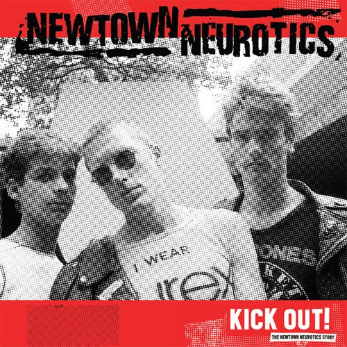 NEWTOWN NEUROTICS / KICK OUT! (LP)