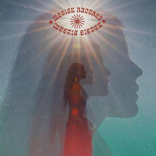 MAGICK BROTHER & MYSTIC SISTER / マジック・ブラザー & ミスティック・シスター / MAGICK BROTHER & MYSTIC SISTER