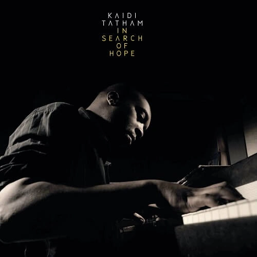 KAIDI TATHAM / カイディ・テイタム / IN SEARCH OF HOPE (CD)