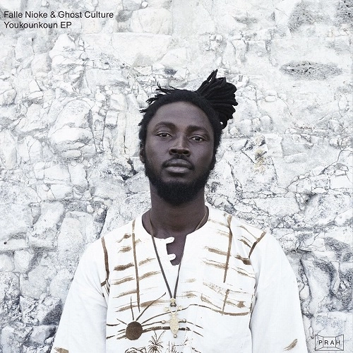 FALLE NIOKE & GHOST CULTURE / YOUKOUNKOUN EP