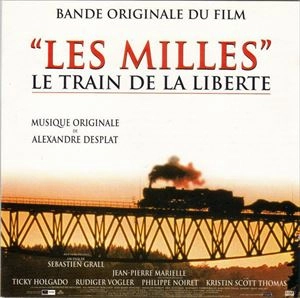 ALEXANDRE DESPLAT / アレクサンドル・デスプラ / LES MILLES - LE TRAIN DE LA LIBERTE (MUSIQUE ORIGINALE DE)