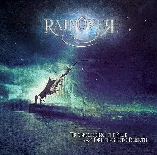 RAINOVER / ラインオーヴァー / TRANSCENDING THE BLUE AND DRIFTING INTO REBIRTH