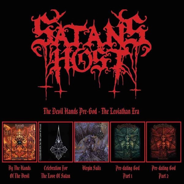 SATAN'S HOST / THE DEVIL HANDS PRE-GOD - THE LEVIATHAN ERA