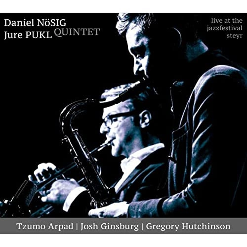 DANIEL NOSIG / LIVE AT JAZZFESTIVAL STEYR