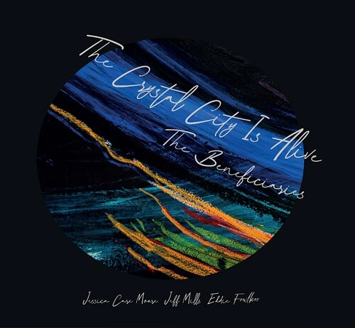 THE BENEFICIARIES / ザ・ベネフィシャリーズ / CRYSTAL CITY IS ALIVE（2LP) / CRYSTAL CITY IS ALIVE (2LP)