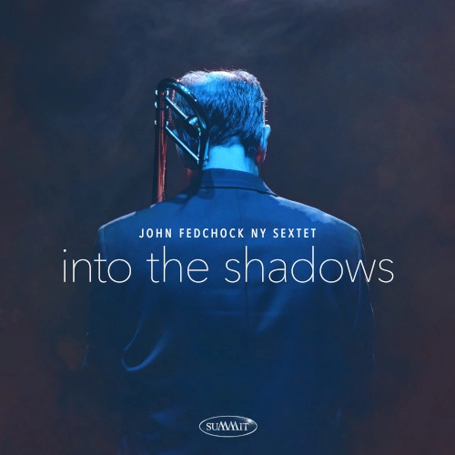 JOHN FEDCHOCK / ジョン・フェドコック / Into The Shadows