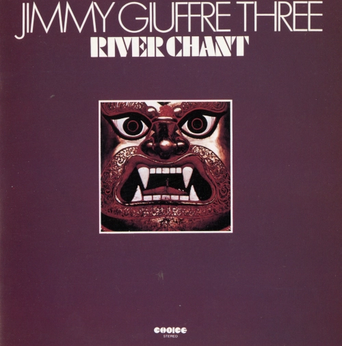 JIMMY GIUFFRE / ジミー・ジュフリー / リヴァー･チャント