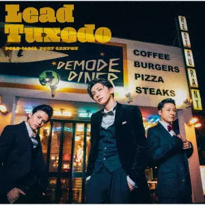 Lead / Tuxedo~タキシード~