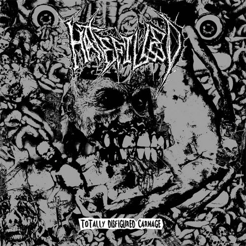 HATEFILLED / TOTALLY DISFIGURED CARNAGE（LP) / TOTALLY DISFIGURED CARNAGE (LP)