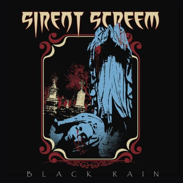 SIRENT SCREEM / サイレント・スクリーム / ブラック･レイン / BLACK RAIN