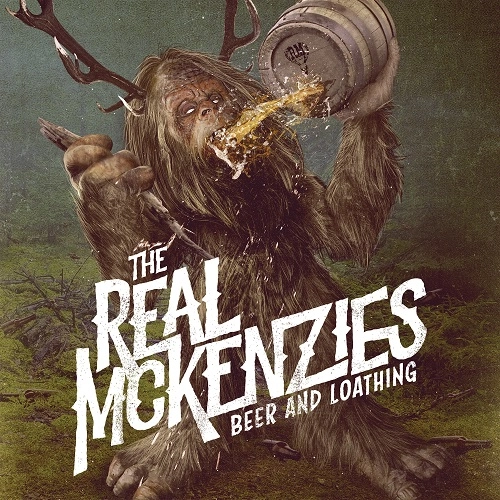 REAL McKENZIES / BEER AND LOATHING（LP) / BEER AND LOATHING (LP)