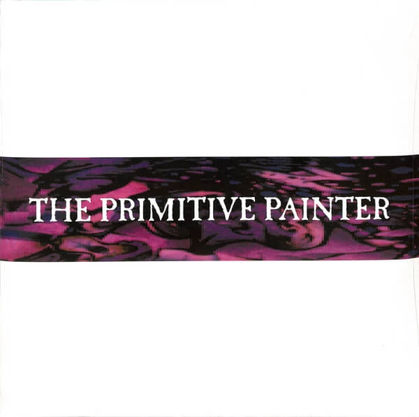 PRIMITIVE PAINTER / PRIMMITIVE PAINTER (2LP)