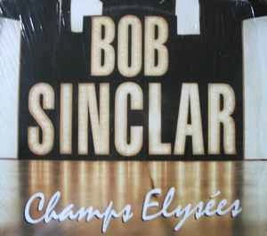 BOB SINCLAR / ボブ・サンクラー / CHAMPS ELYSEES