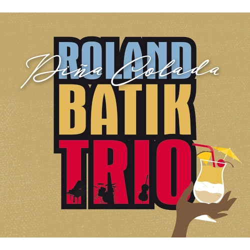 ROLAND BATIK / ローランド・バティック / PINA COLADA