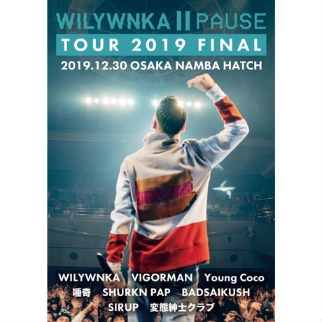 WILYWNKA a.k.a TAKA / PAUSE TOUR 2019 FINAL in OSAKA NAMBA HATCH (DVD)
