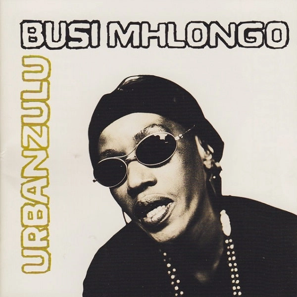 BUSI MHLONGO / URBAN ZULU