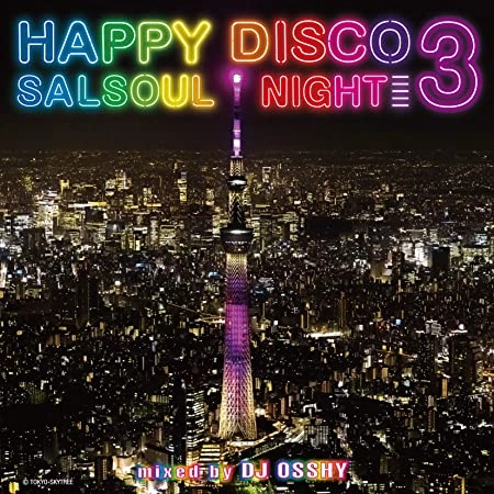 DJ OSSHY / DJオッシー / ハッピー・ディスコ 3 ~サルソウル・ナイト~