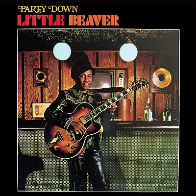 LITTLE BEAVER / リトル・ビーヴァー / パーティー・ダウン