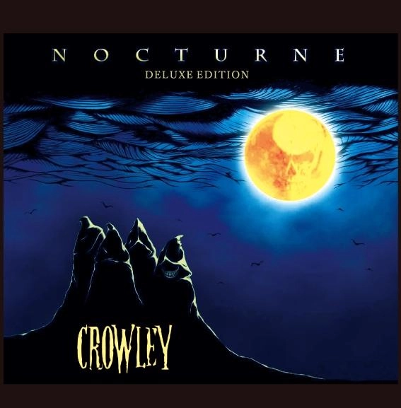 CROWLEY / クロウリー / ノクターン＜デラックス･エディション＞ / NOCTURNE DELUXE EDITION