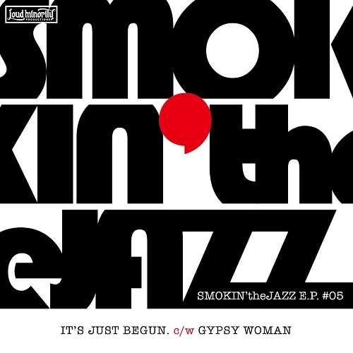 SMOKIN'theJAZZ / SMOKIN'theJAZZ E.P. #05 /  SMOKIN'theJAZZ E.P. #05