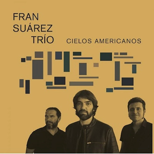 FRAN SUAREZ / CIELOS AMERICANOS