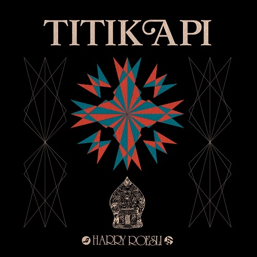 HARRY ROESLI GANG / ハリー・ルスリ・ギャング / TITIK API（LP) / TITIK API (LP)