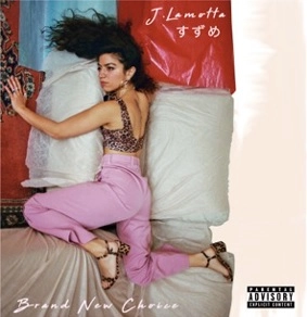 J. LAMOTTA SUZUME / J・ラモッタ・すずめ / Brand New Choice