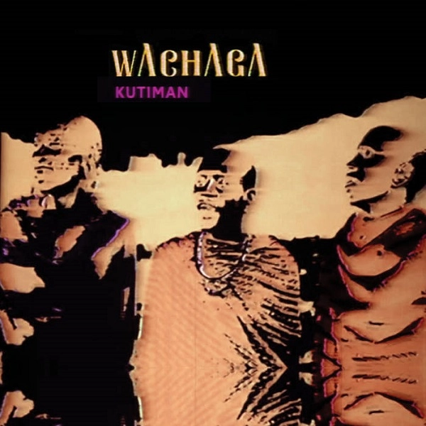 KUTIMAN / クティマン / WACHAGA