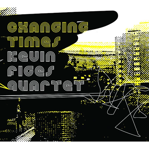 KEVIN FIGES / CHANGING TIMES