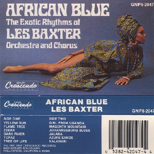 LES BAXTER / レス・バクスター / アフリカン・ブルー (CASETTE) / AFRICAN BLUE (THE EXOTIC RHYTHMS OF LES BAXTER ORCHESTRA AND CHORUS) (CASETTE)
