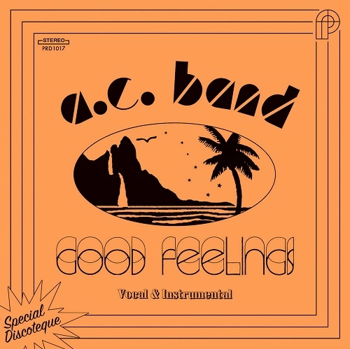 A. C. BAND / GOOD FEELINGS