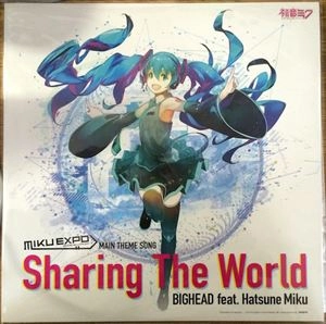 BIGHEAD / SHARING THE WORLD