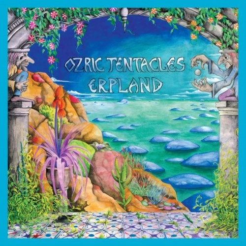 OZRIC TENTACLES / オズリック・テンタクルズ / ERPLAND: 2020 ED WYNNE REMASTER 2LP 140g TURQUOISE COLOURED VINYL GATEFOLD