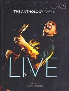 GARTH BROOKS / ガース・ブルックス / ANTHOLOGY PART III - LIVE