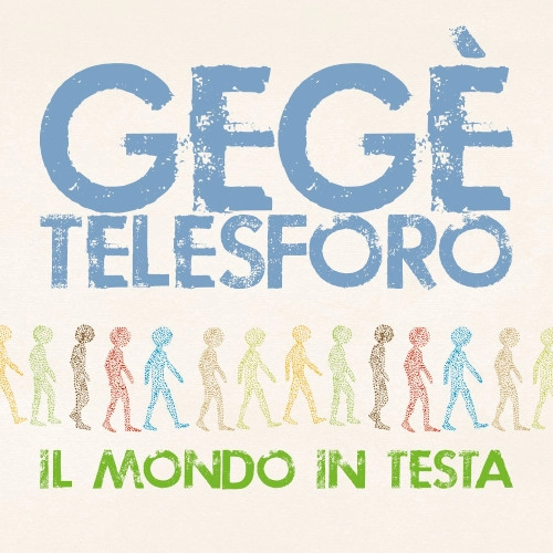 GEGE TELESFORO / ジェジェ・テレスフォロ / IL MONDO IN TESTA