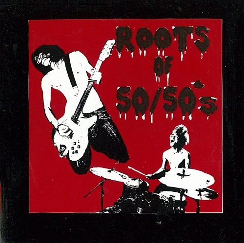 50/50's / ROOTS OF 50/50's