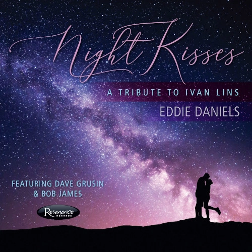 EDDIE DANIELS / エディ・ダニエルズ / NIGHT KISSES: TRIBUTE TO IVAN LINS
