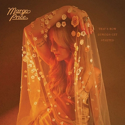 MARGO PRICE / マーゴ・プライス / THAT'S HOW RUMORS GET STARTED