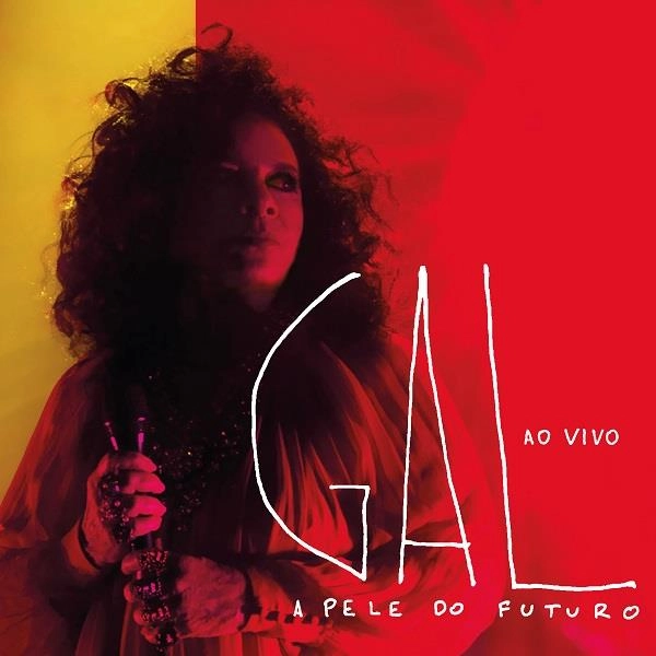 GAL COSTA / ガル・コスタ / A PELE DO FUTURO AO VIVO