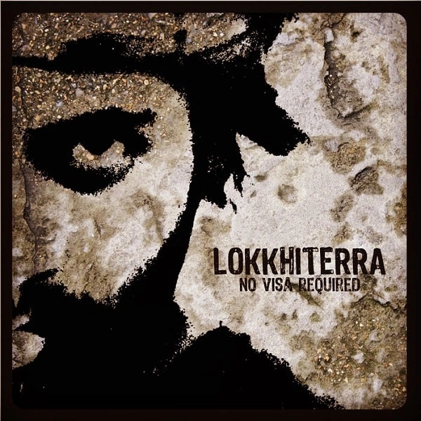 LOKKHI TERRA / ロッキ・テラ / NO VISA REQUIRED