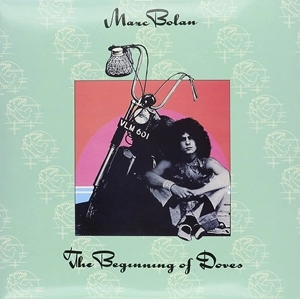 MARC BOLAN / マーク・ボラン / BEGINNING OF DOVES