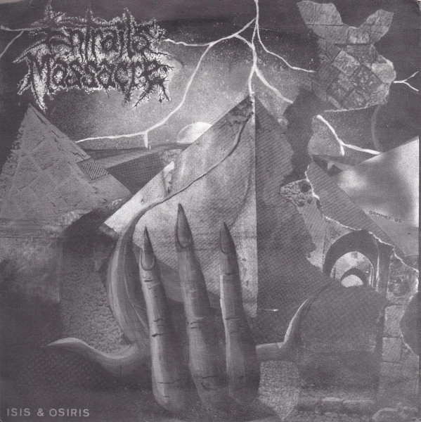 ENTRAILS MASSACRE / ACOUSTIC GRINDER / ISIS & OSIRIS / SI CREDIS VIDEBIS GLORIAM DEI